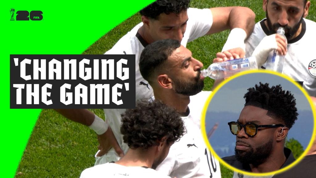 BBC pundits debate how hydration breaks are changing the game at the 2026 World Cup 1 6b428620 6909 11f1 8546 8f19e4fe30f4