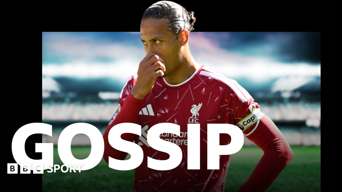 Liverpool open to Van Dijk offers as transfer gossip swirls around Premier League and Europe 1 ed19f970 771f 11f1 a627 714adb4eed6e